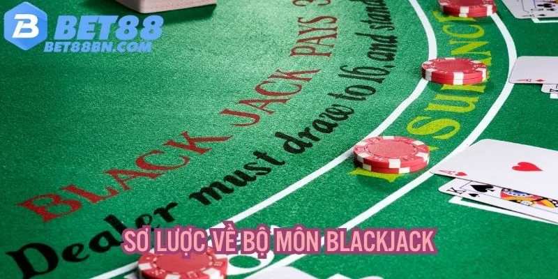 Giới thiệu sơ lược về game bài Blackjack với newbie