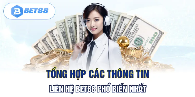 Các thông tin liên hệ Bet88 phổ biến nhất